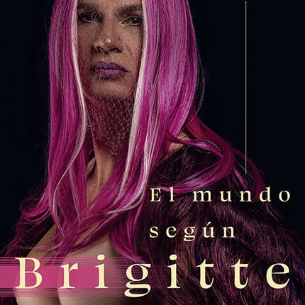 MUNDO SEGUN BRIGITTE, EL | DIANA CALDERON
