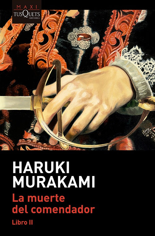 MUERTE DEL COMENDADOR -LIBRO II-, LA | HARUKI MURAKAMI