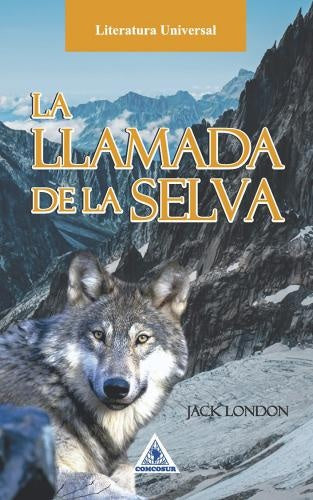 LLAMADA DE LA SELVA, LA | JACK LONDON