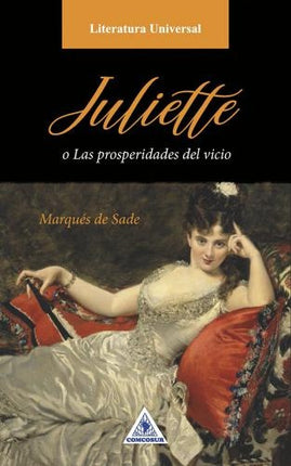 JULIETTE O LAS PROSPERIDADES DEL VICIO | MARQUES DE SADE
