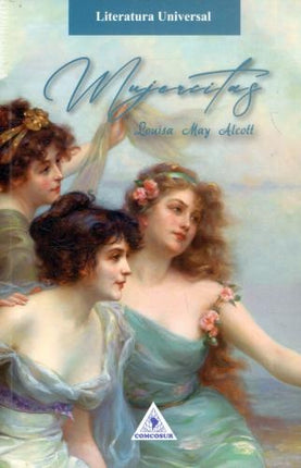 MUJERCITAS | LOUISA MAY ALCOTT