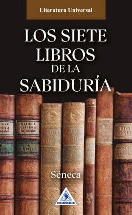 SIETE LIBROS DE LA SABIDURIA, LOS | SENECA