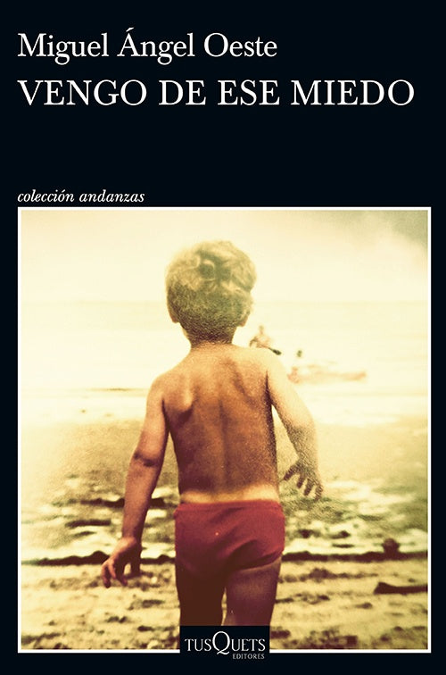 VENGO DE ESE MIEDO | MIGUEL ANGEL OESTE