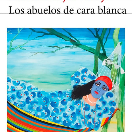 ABUELOS DE CARA BLANCA, LOS | MANUEL MEJIA VALLEJO