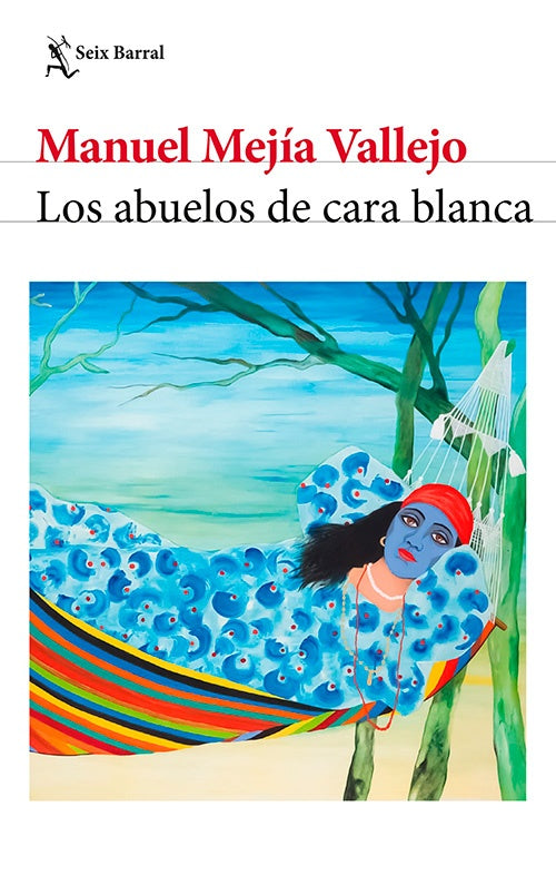 ABUELOS DE CARA BLANCA, LOS | MANUEL MEJIA VALLEJO