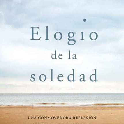 ELOGIO DE LA SOLEDAD | STEPHEN BATCHELOR