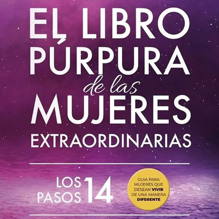 LIBRO PURPURA DE LAS MUJERES EXTRAORDINARIAS, EL | LILIANA AGUILERA