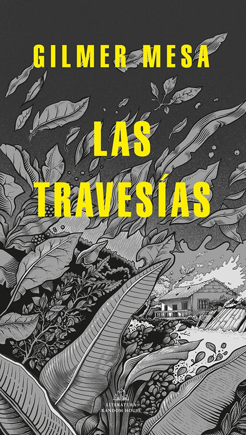 LAS TRAVESIAS | GILMER MESA