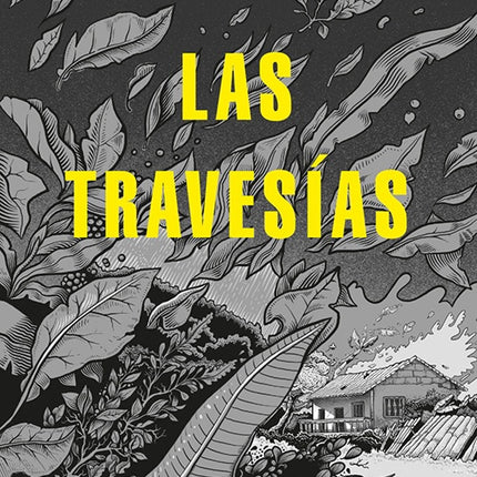 LAS TRAVESIAS | GILMER MESA
