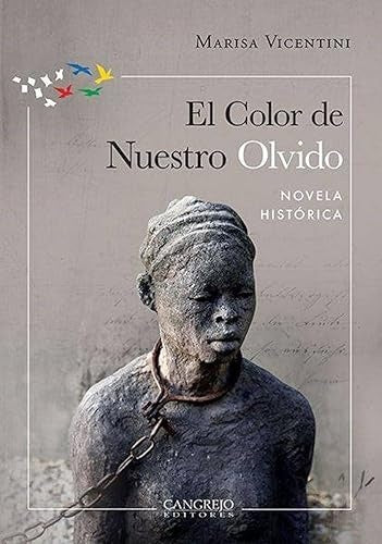COLOR DE NUESTRO OLVIDO, EL | MARISA VICENTINI