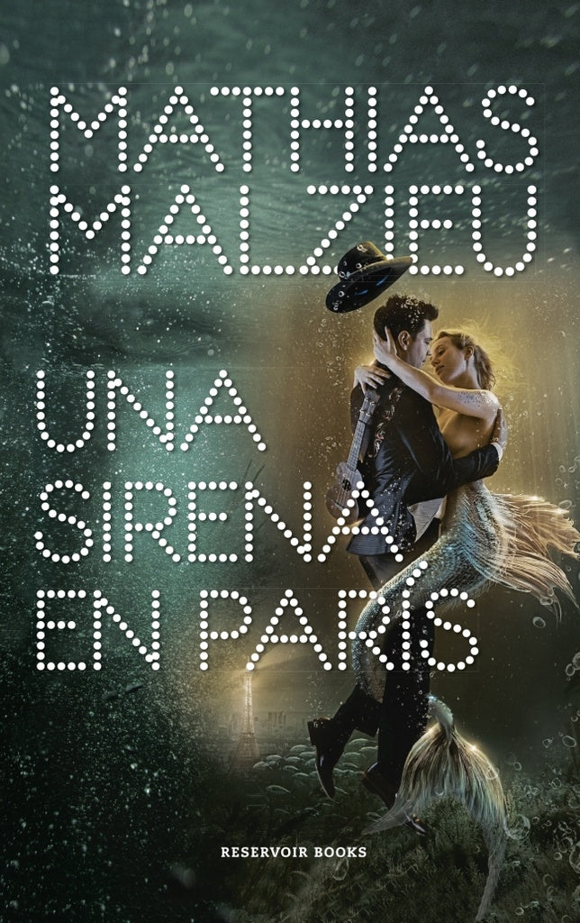 UNA SIRENA EN PARIS | MATHIAS MALZIEU