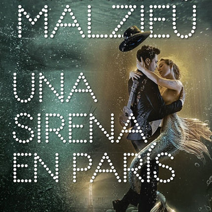 UNA SIRENA EN PARIS | MATHIAS MALZIEU