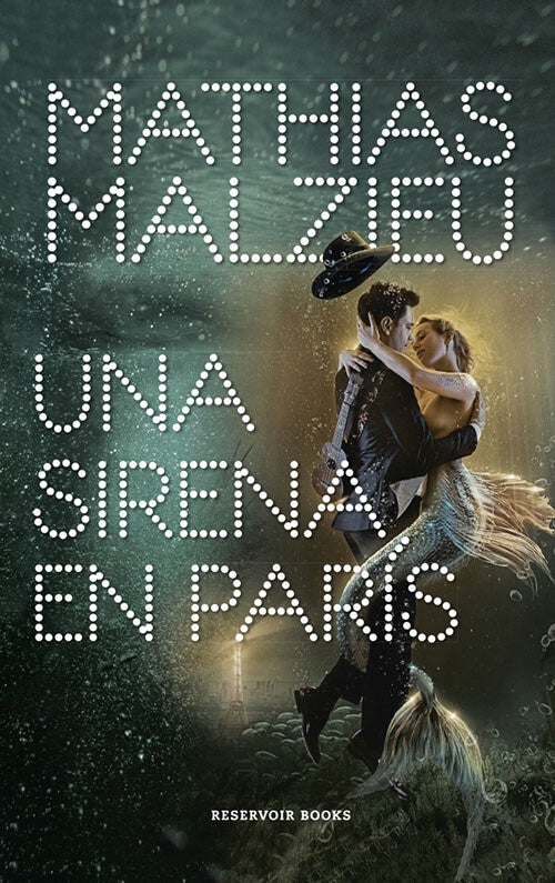 UNA SIRENA EN PARIS | MATHIAS MALZIEU