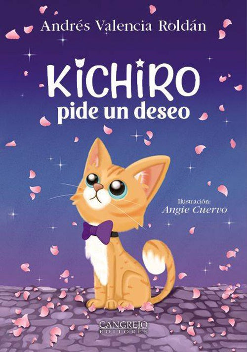 KICHIRO PIDE UN DESEO | ANDRES VALENCIA ROLDAN