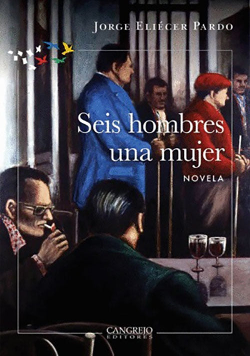 SEIS HOMBRES UNA MUJER | JORGE ELIECER PARDO