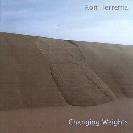CHANGING WEIGHTS | RON HERREMA