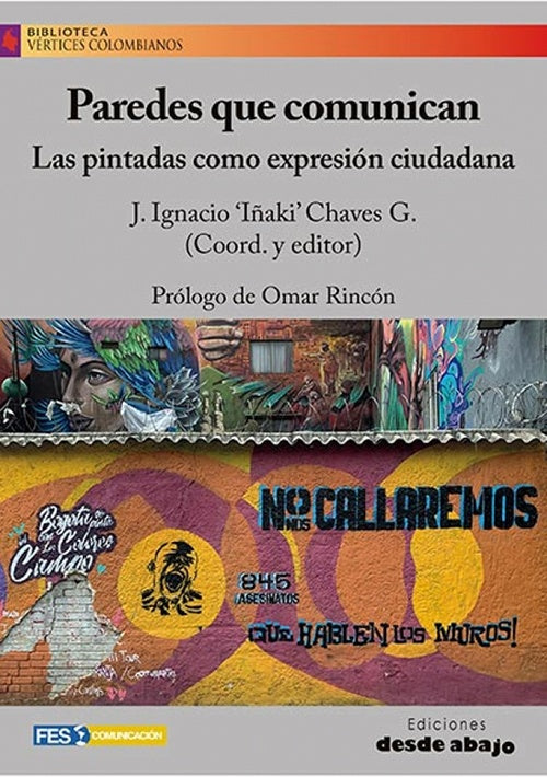 PAREDES QUE COMUNICAN | J IGNACIO CHAVES G