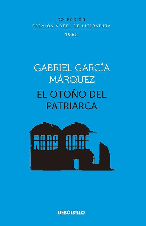 EL OTOÑO DEL PATRIARCA | GABRIEL GARCIA MARQUEZ