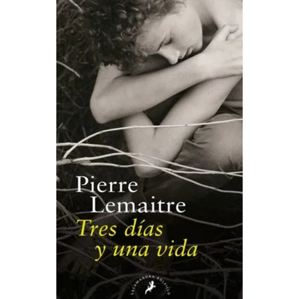 TRES DIAS Y UNA VIDA | PIERRE LEMAITRE