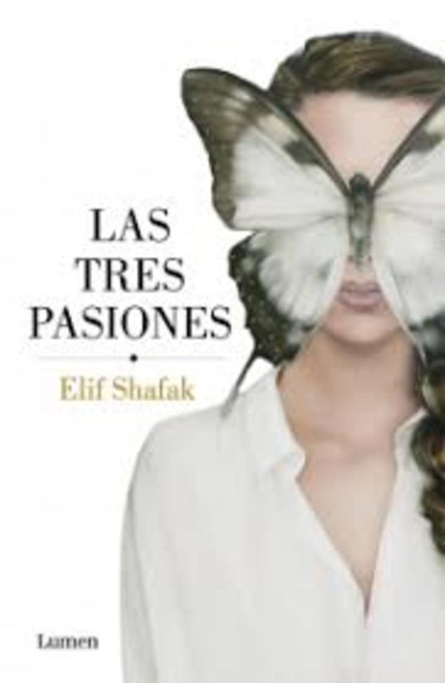 TRES PASIONES, LAS | ELIF SHAFAK