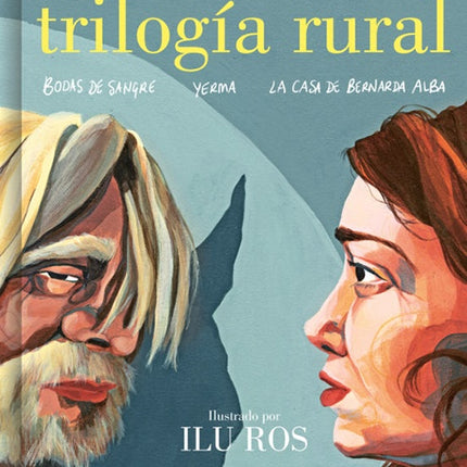 UNA TRILOGIA RURAL | FEDERICO GARCIA LORCA