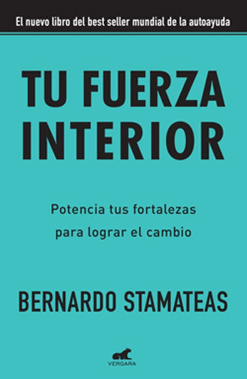TU FUERZA INTERIOR | BERNARDO STAMATEAS