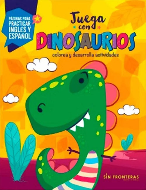 JUEGA CON DINOSAURIOS | SIN FRONTERAS