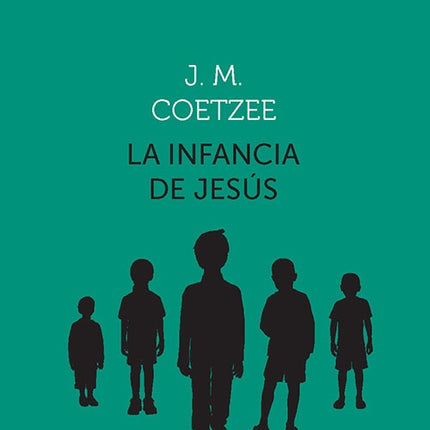 INFANCIA DE JESUS, LA | J.M. COETZEE