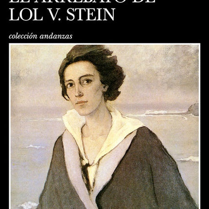 EL ARREBATO DE LOL V. STEIN | MARGUERITE DURAS