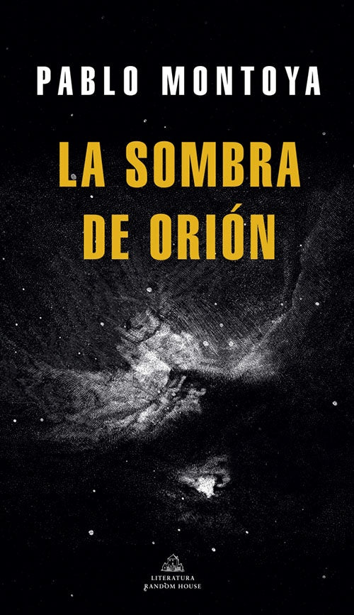 SOMBRA DE ORION, LA | PABLO MONTOYA