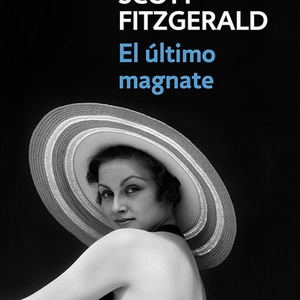 ULTIMO MAGNATE, EL | F SCOTT FITZGERALD