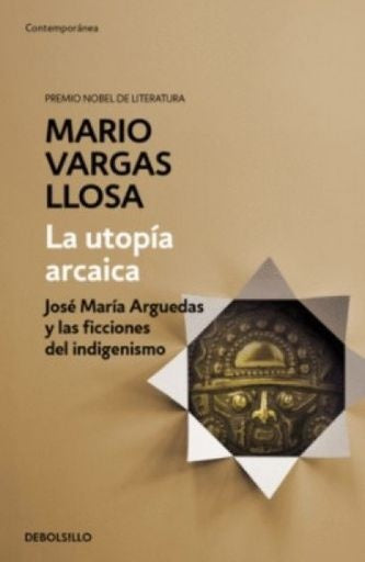 UTOPIA ARCAICA, LA | MARIO VARGAS LLOSA