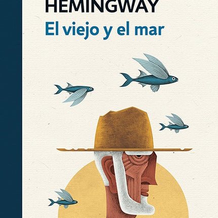 VIEJO Y EL MAR, EL | ERNEST HEMINGWAY