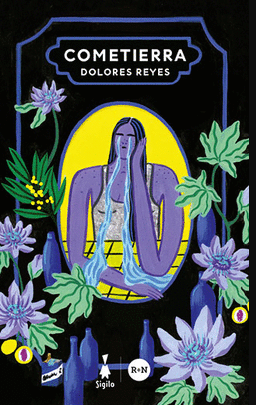 COMETIERRA | DOLORES REYES