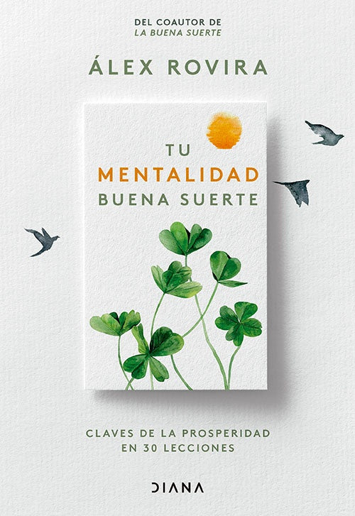 TU MENTALIDAD BUENA SUERTE | ALEX ROVIRA