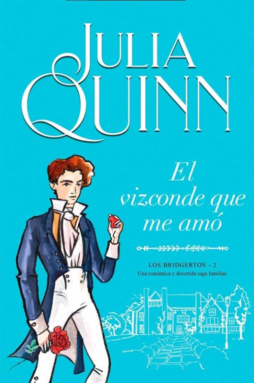 BRIDGERTON 2 EL VIZCONDE QUE ME AMO | JULIA QUINN