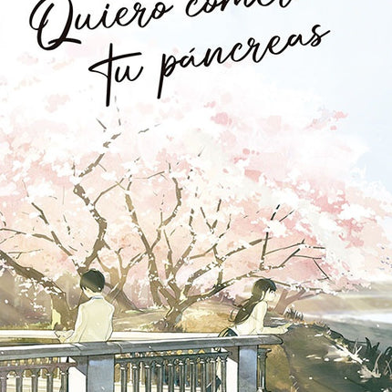 QUIERO COMERME TU PANCREAS | YORU SUMINO