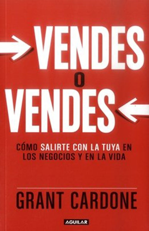 VENDES O VENDES | GRANT CARDONE