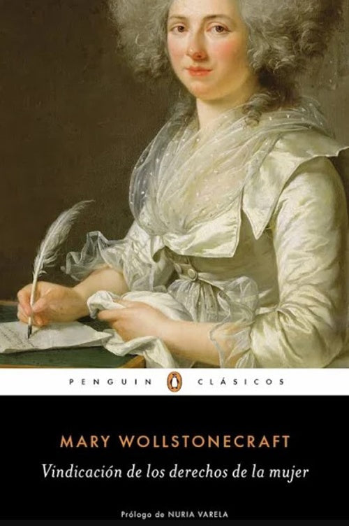 VINDICACION DE LOS DERECHOS DE LA MUJER | MARY WOLLSTONECRAFT