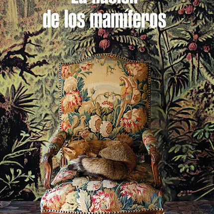 ILUSION DE LOS MAMIFEROS, LA | JULIAN LOPEZ