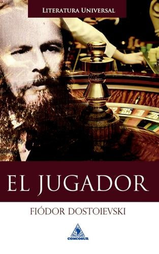 EL JUGADOR | FIODOR M. DOSTOIEVSKI