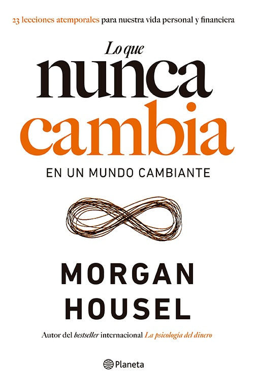 QUE NUNCA CAMBIA, LO | MORGAN HOUSEL