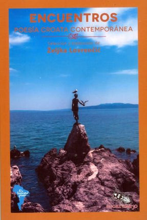 ENCUENTROS POESIA CROATA CONTEMPORANEA | AUTORES VARIOS