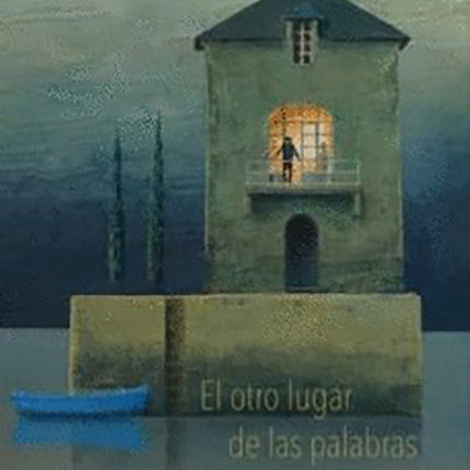 OTRO LUGAR DE LAS PALABRAS, EL | ANISE KOLTZ
