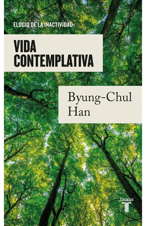 VIDA CONTEMPLATIVA | BYUNG-CHUL HAN