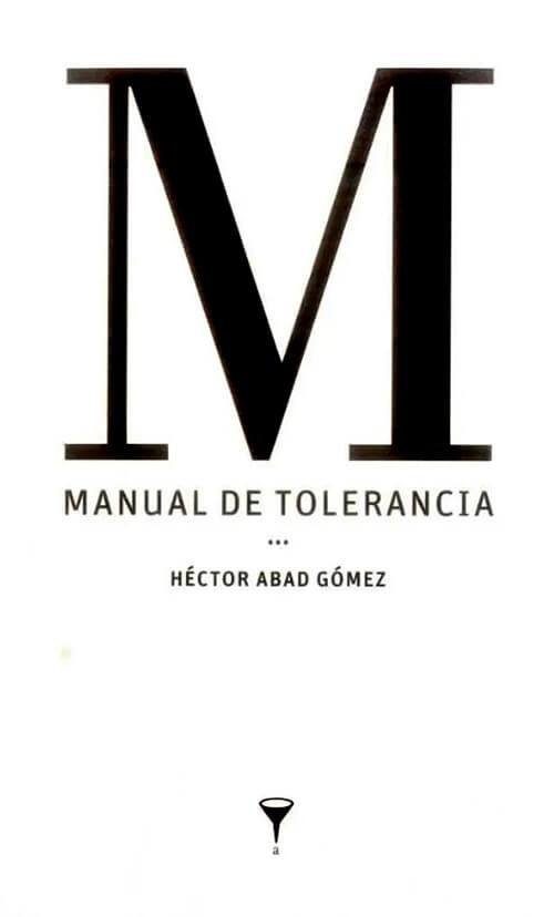 MANUAL DE TOLERANCIA | HECTOR ABAD GOMEZ