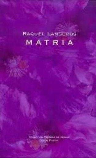 MATRIA | RAQUEL LANSEROS