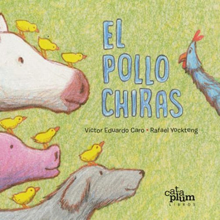 POLLO CHIRAS, EL | VICTOR EDUARDO CARO