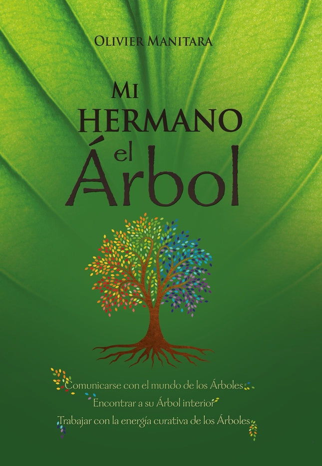 MI HERMANO EL ARBOL | OLIVER MANITARA