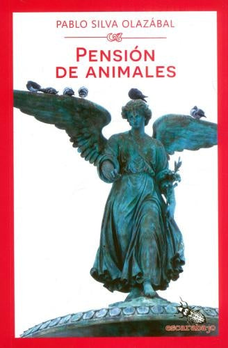 PENSION DE ANIMALES | PABLO SILVA OLAZABAL